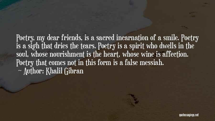 False Friends Quotes By Khalil Gibran