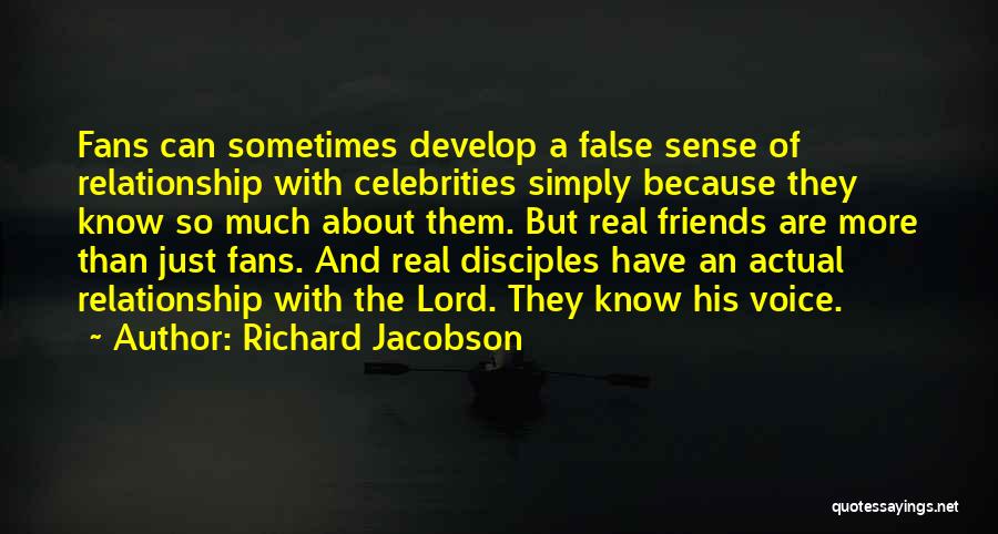 False Friends Quotes By Richard Jacobson