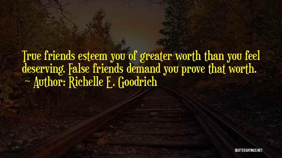 False Friends Quotes By Richelle E. Goodrich