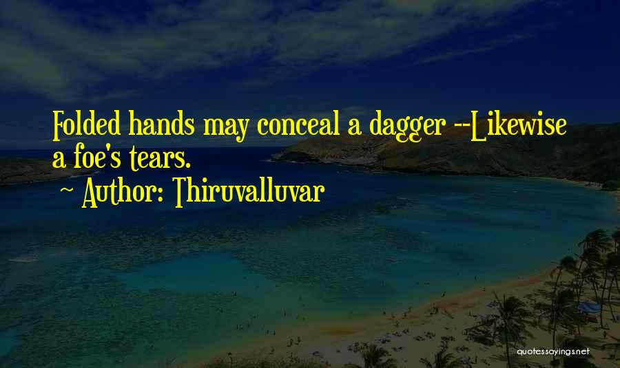 False Friends Quotes By Thiruvalluvar