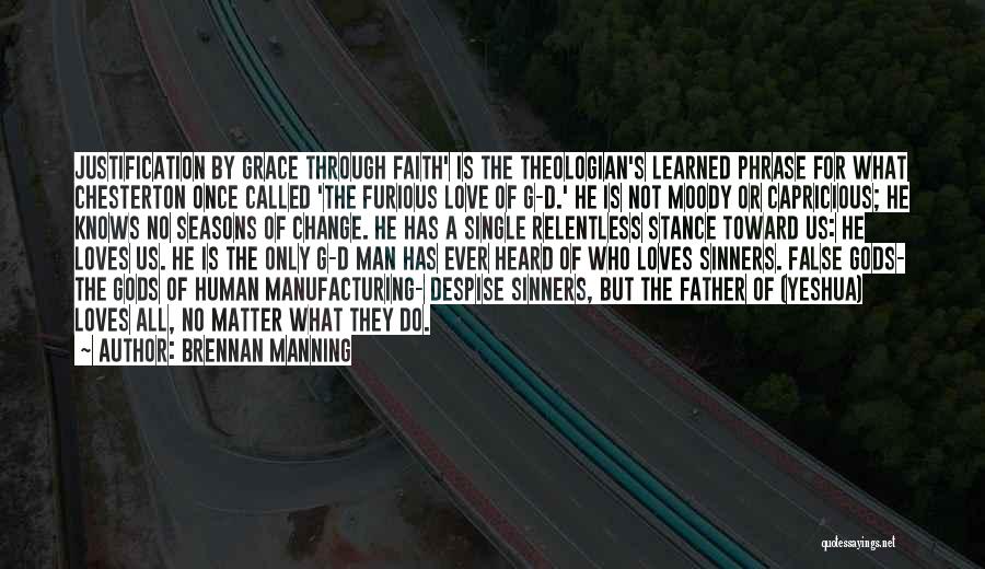 False Gods Quotes By Brennan Manning