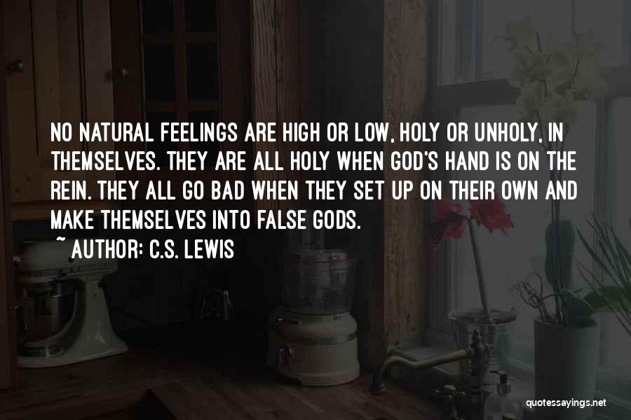 False Gods Quotes By C.S. Lewis