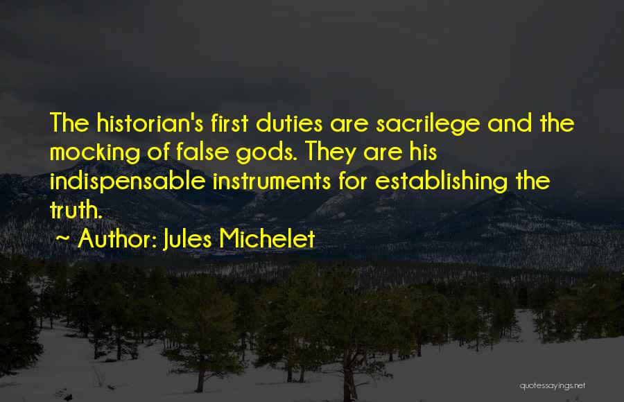 False Gods Quotes By Jules Michelet