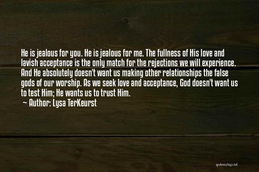 False Gods Quotes By Lysa TerKeurst