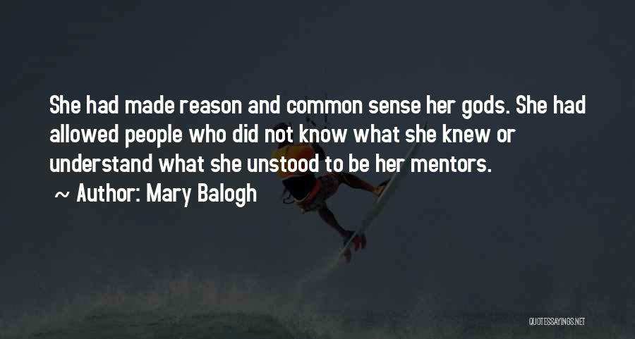 False Gods Quotes By Mary Balogh