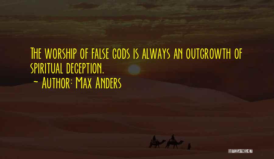 False Gods Quotes By Max Anders