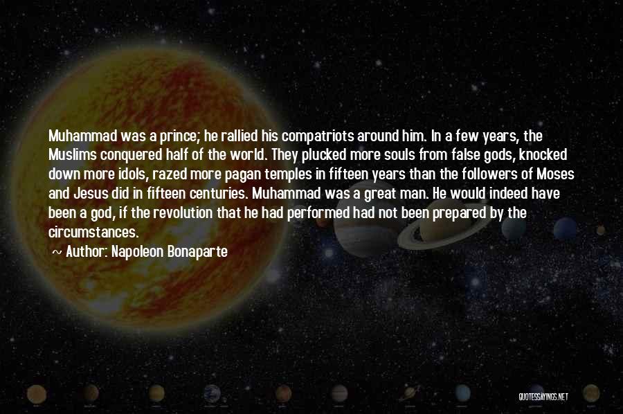 False Gods Quotes By Napoleon Bonaparte