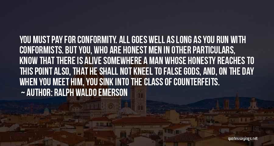 False Gods Quotes By Ralph Waldo Emerson