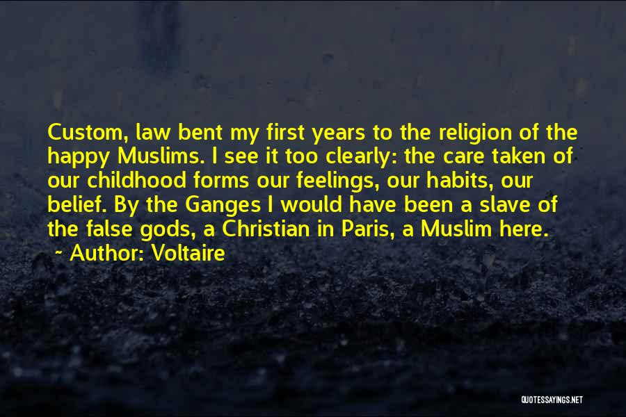 False Gods Quotes By Voltaire