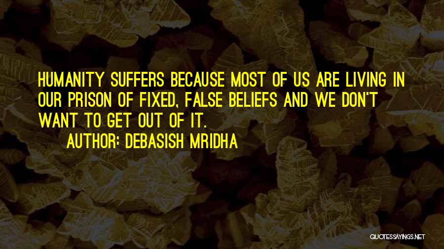 False Happiness Quotes By Debasish Mridha