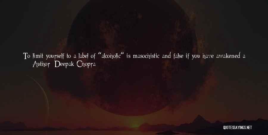 False Happiness Quotes By Deepak Chopra