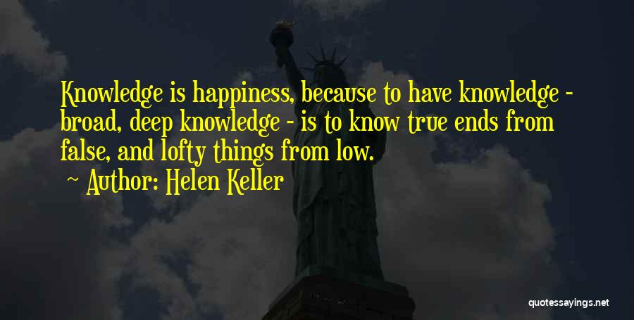 False Happiness Quotes By Helen Keller