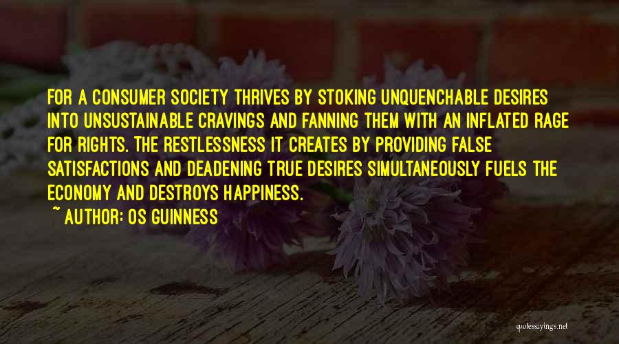 False Happiness Quotes By Os Guinness