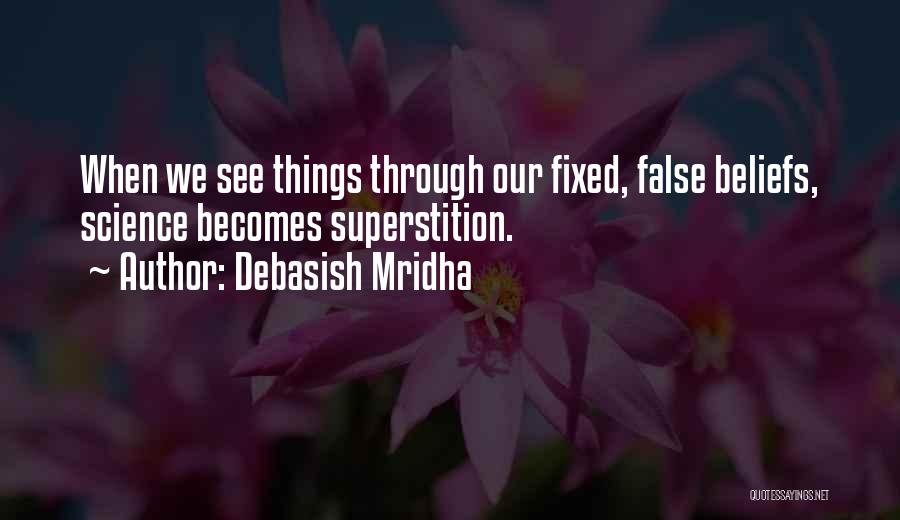False Hope In Love Quotes By Debasish Mridha