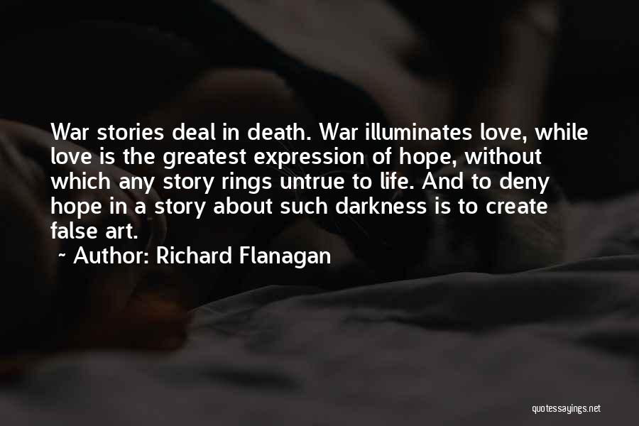 False Hope In Love Quotes By Richard Flanagan