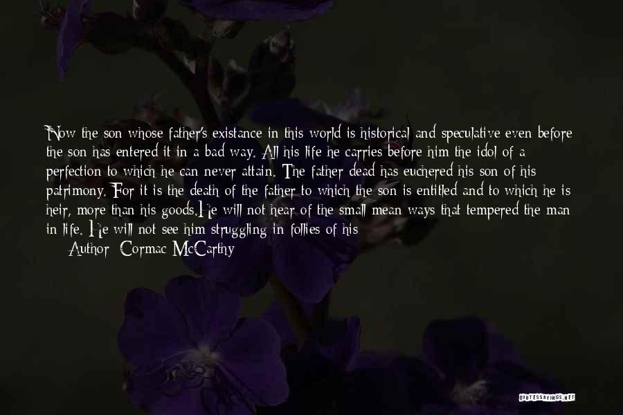 False Idol Quotes By Cormac McCarthy