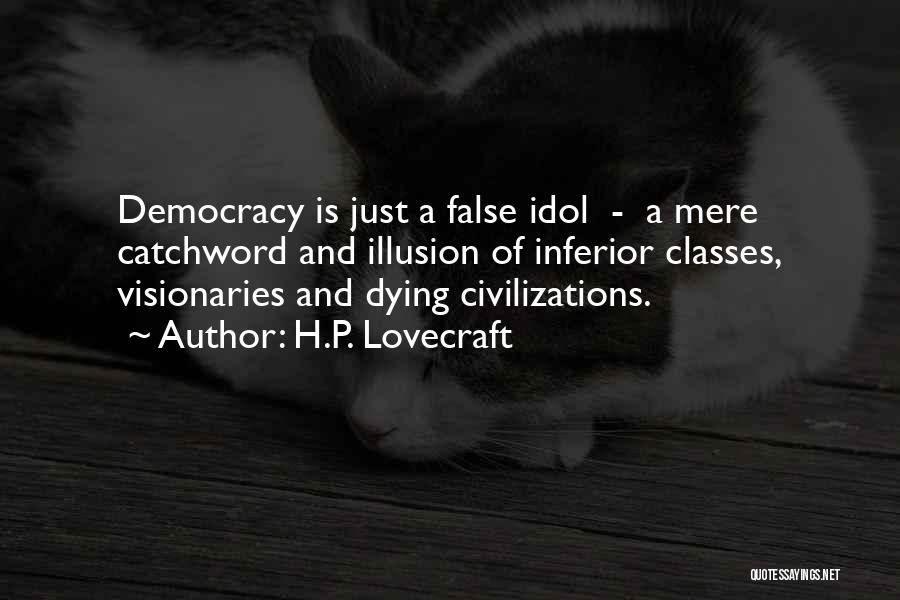 False Idol Quotes By H.P. Lovecraft