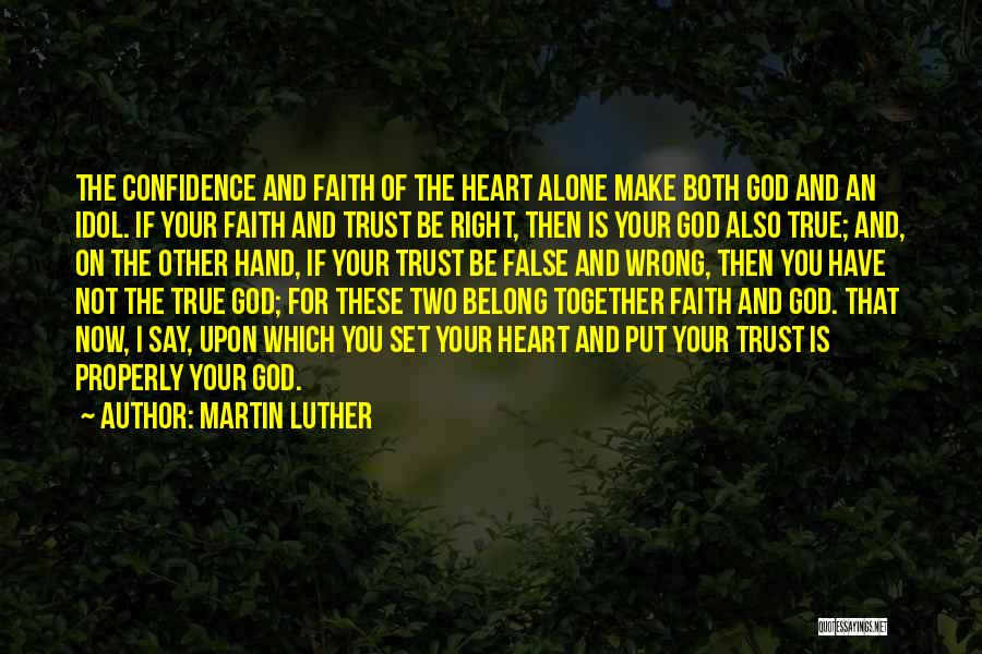 False Idol Quotes By Martin Luther