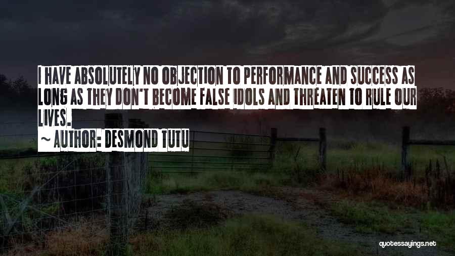 False Idols Quotes By Desmond Tutu