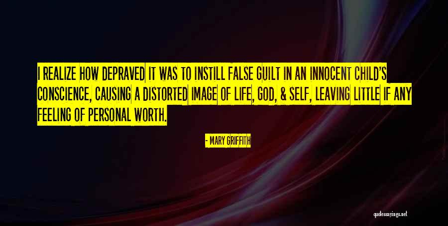 False Image Quotes By Mary Griffith False Image Quotes By Mary Griffith