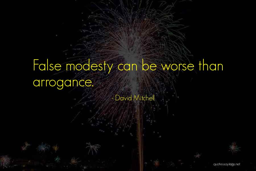 False Modesty Quotes By David Mitchell