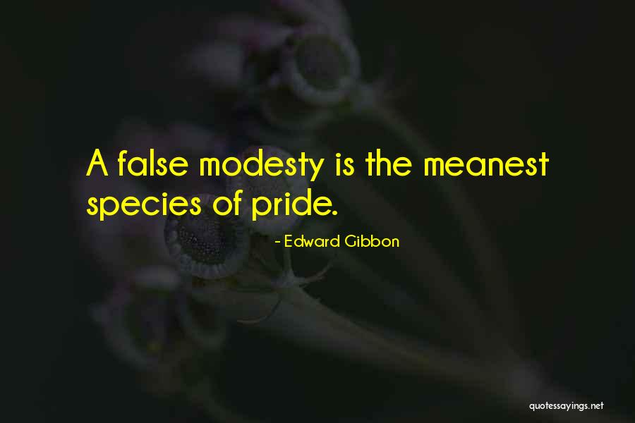 False Modesty Quotes By Edward Gibbon