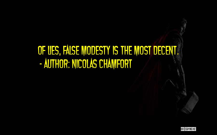 False Modesty Quotes By Nicolas Chamfort