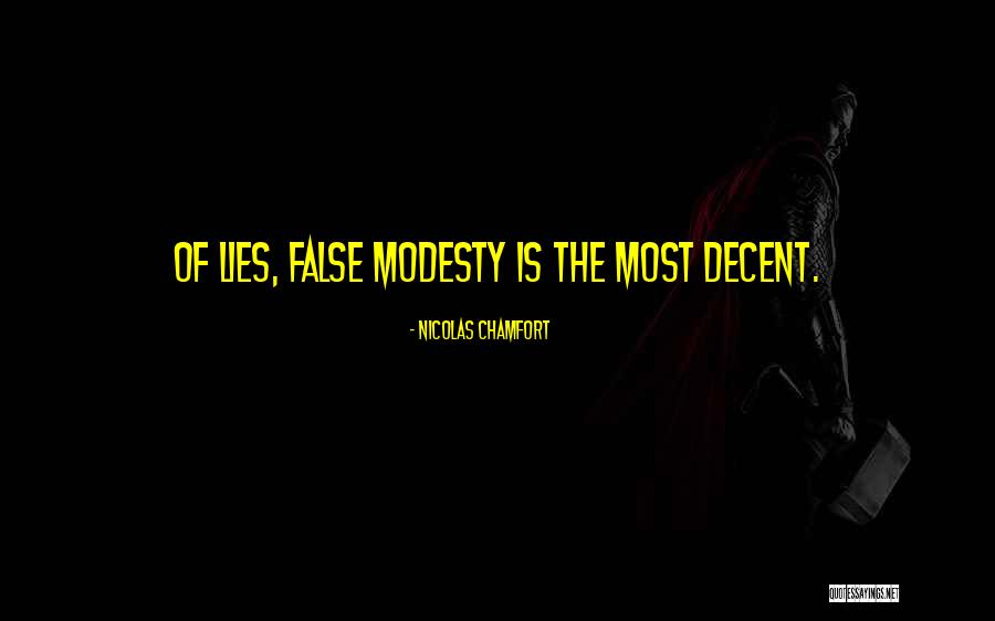 False Modesty Quotes By Nicolas Chamfort