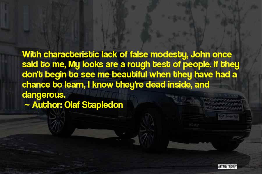 False Modesty Quotes By Olaf Stapledon