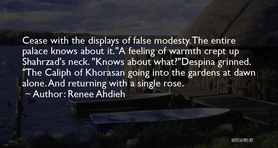 False Modesty Quotes By Renee Ahdieh