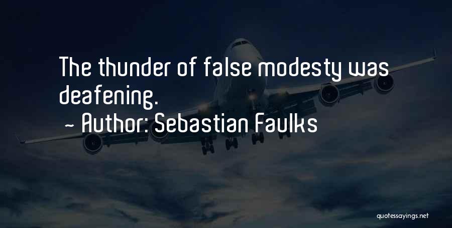 False Modesty Quotes By Sebastian Faulks