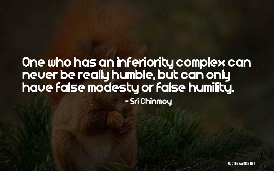 False Modesty Quotes By Sri Chinmoy