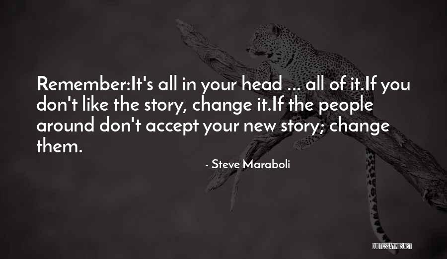 False Name Something An Author Quotes By Steve Maraboli False Name Something An Author Quotes By Steve Maraboli