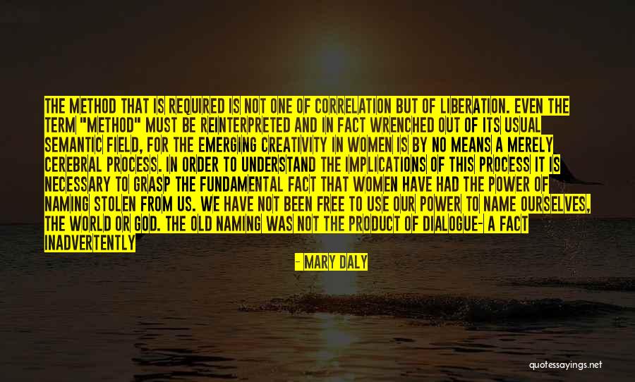 False Name Words Quotes By Mary Daly False Name Words Quotes By Mary Daly