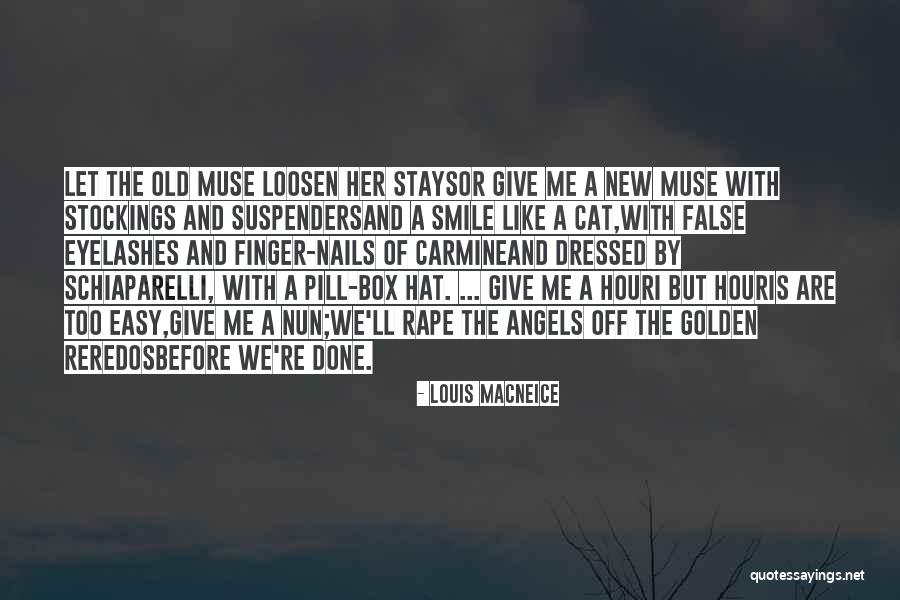 False Old Quotes By Louis MacNeice False Old Quotes By Louis MacNeice