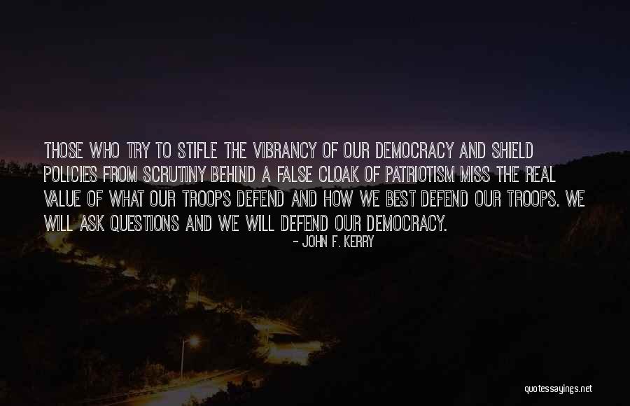 False Patriotism Quotes By John F. Kerry False Patriotism Quotes By John F. Kerry