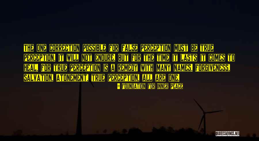 False Perception Quotes By Foundation For Inner Peace False Perception Quotes By Foundation For Inner Peace