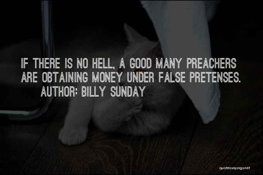 False Preachers Quotes By Billy Sunday