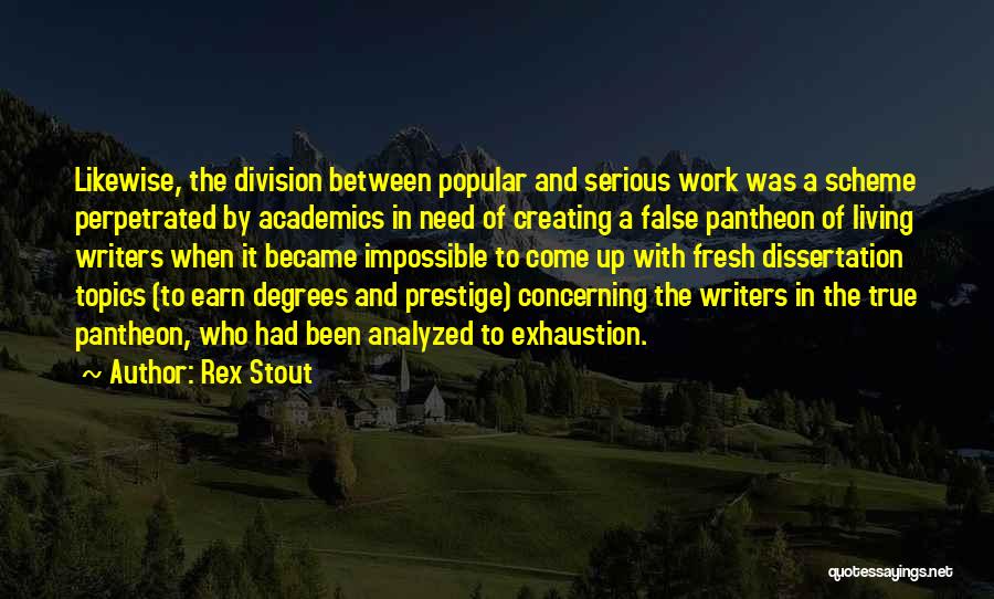 False Prestige Quotes By Rex Stout