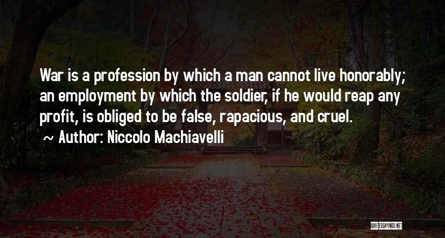 False Profit Quotes By Niccolo Machiavelli