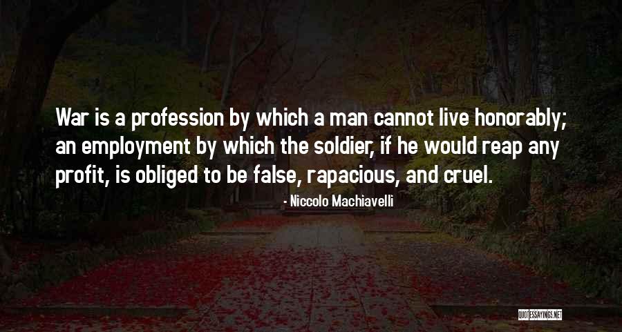 False Profit Quotes By Niccolo Machiavelli