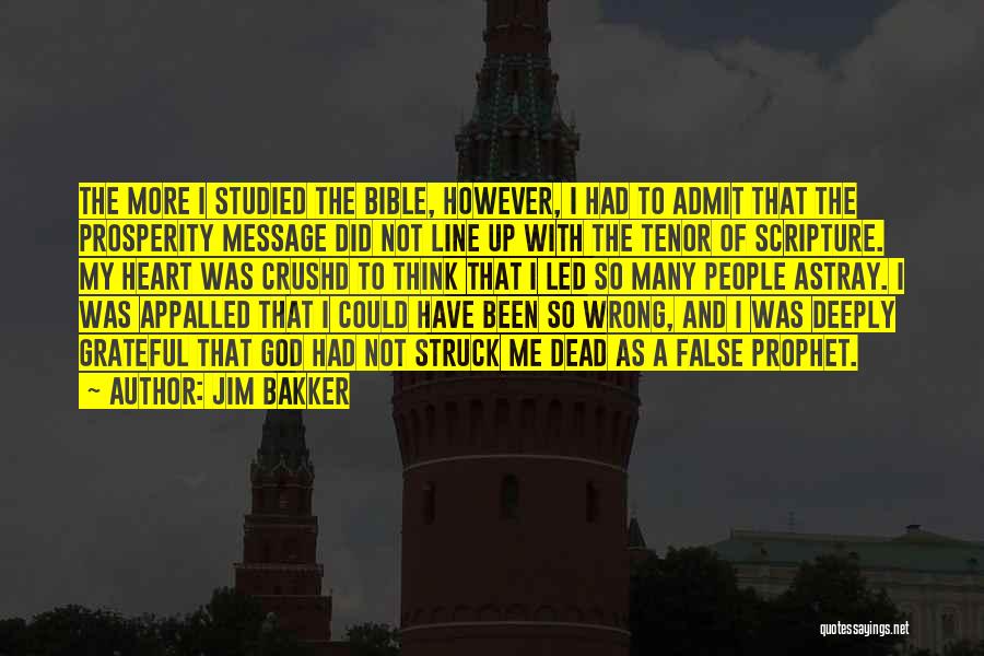 False Prophet Quotes By Jim Bakker