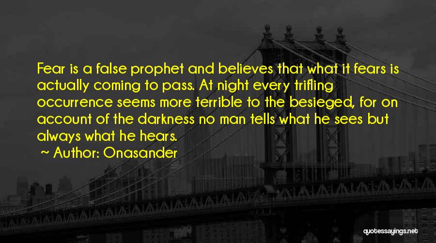 False Prophet Quotes By Onasander