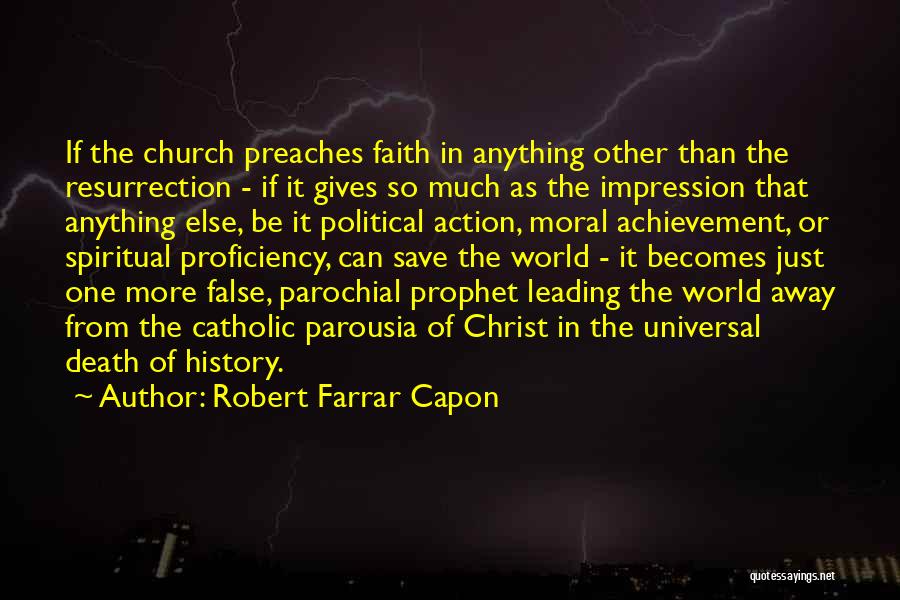 False Prophet Quotes By Robert Farrar Capon