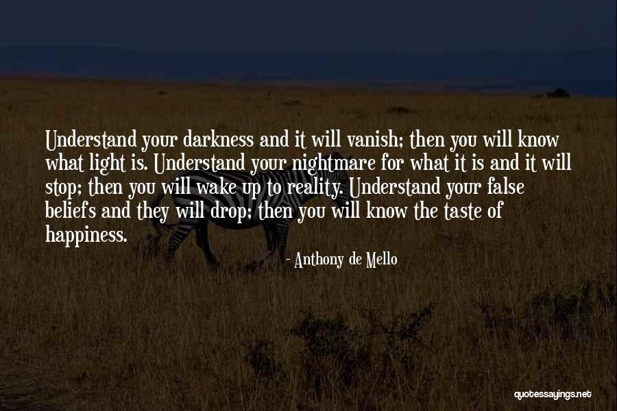 False Reality Quotes By Anthony De Mello