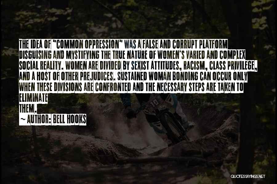 False Reality Quotes By Bell Hooks