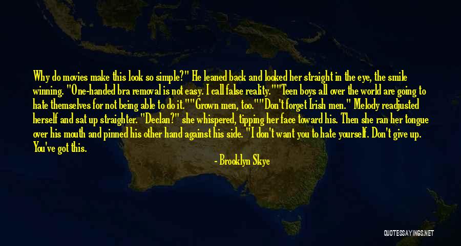 False Reality Quotes By Brooklyn Skye