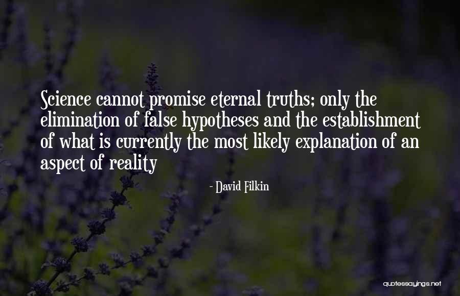 False Reality Quotes By David Filkin False Reality Quotes By David Filkin