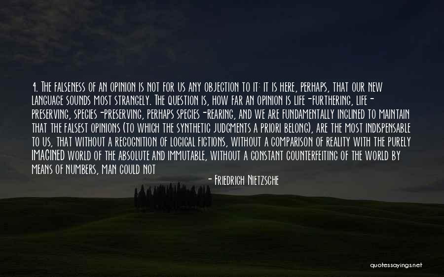 False Reality Quotes By Friedrich Nietzsche