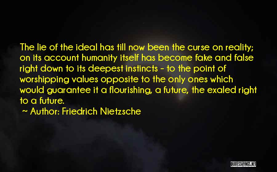 False Reality Quotes By Friedrich Nietzsche